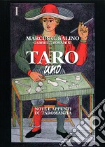 Taro uno. Note e appunti di taromanzia. Ediz. illustrata