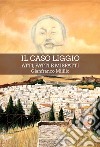 Il caso Liggio. Atti, fatti e misfatti libro