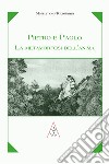 Pietro e Paolo la metamorfosi dell'anima libro di Matzumoto Totzutama