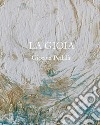 La gioia libro di Pedalà Giorgia