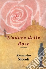 L'odore delle rose libro