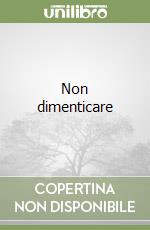 Non dimenticare