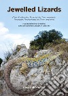 Jewelled lizards. Habitat, behaviour, breeding, care and common diseases in captivity libro