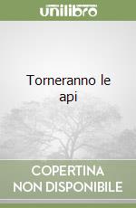 Torneranno le api libro