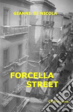 Forcella street. Quando la vita non è meravigliosa