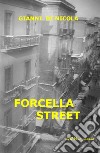 Forcella street. Quando la vita non è meravigliosa libro