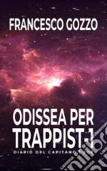 Odissea per Trappist-1. Diario del capitano Cook