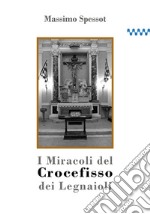 I Miracoli del Crocefisso dei Legnaioli