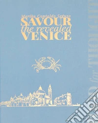Savour the revealed Venice libro