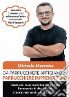 Da parrucchiere artigiano a parrucchiere imprenditore. Basta con la corsa del topo: è arrivato il momento di diversificare i tuoi investimenti o la tua attività libro