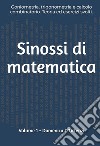 Sinossi di matematica. Vol. 1: Goniometria, trigonometria e calcolo combinatorio. Teoria ed esercizi svolti libro