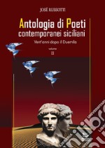 Antologia di poeti contemporanei siciliani. Vent'anni dopo il Duemila. Vol. 2