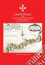 Cannitello dal 1061 la Seta, la Marineria, i Commerci nello Stretto di Messina e la Commenda di Santa Maria di Cannitello detta di Rocca Verdala nei Cabrei Gerosolimitani di Malta libro