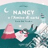 Nancy e l'amico di carta libro