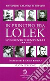 In principio era Lolek (1920-1946). La vita giovanile di Giovanni Polo II libro di Catananti Teramo Antonino