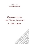 Cronachette dell'Ato Sangro e dintorni libro