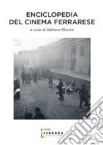 Enciclopedia del cinema ferrarese