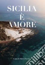 Sicilia è amore libro