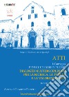 Atti I convegno «Beni culturali in Puglia. Dialoghi multidisciplinari per la ricerca, la tutela e la valorizzazione» (Bari, 16-17 settembre 2020) libro