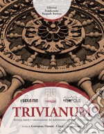 Trivianum. Ricerca, tutela e valorizzazione del patrimonio culturale di Triggiano