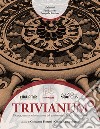 Trivianum. Ricerca, tutela e valorizzazione del patrimonio culturale di Triggiano libro