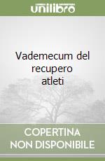 Vademecum del recupero atleti libro