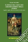 Il ruolo del caso e dei «grandi uomini» nella storia. Soggetto e oggetto nella concezione marxista della storia libro