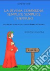 La Divina Commedia semplice semplice. L'Inferno. Libro di testo con esercizi per percorso didattico differenziato libro di Picot Agnès