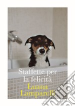 Staffette per la felicità libro