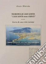 Teorema di casa santa: «casa santa non è Erice». Trapani, storia di una città violata!