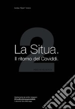 La Situa. Vol. 2: Il ritorno del Coviddi