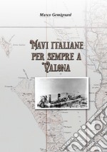 Navi italiane per sempre a Valona libro