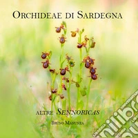 Orchideae di Sardegna. Altre Sennoricas libro