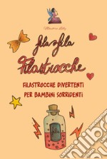 Fila fila filastrocche. Filastrocche divertenti per bambini sorridenti. Ediz. speciale libro