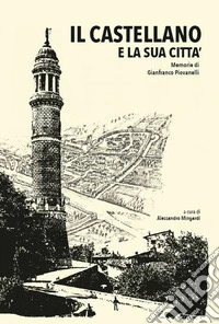 Il castellano e la sua città
