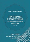 Inventori e invenzioni a Cremona e provincia (1859-1896). Vol. 2: Guido Acerbi, Gustavo Adolfo Massoneri, Angelo Motta libro