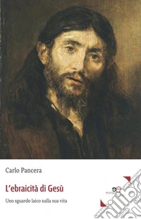 L'ebraicità di Gesù