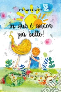 In due è ancor più bello!