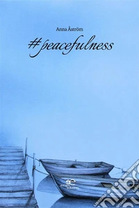 #peacefulness libro