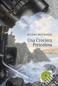 Una crociera pericolosa libro