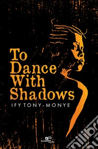 To dance with shadows