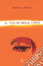 Il figlio della lurda