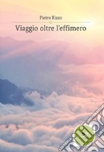 Viaggio oltre l'effimero libro