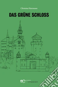 Das grüne Schloss