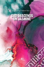 God descends on jasmine libro