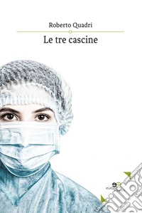 Le tre cascine