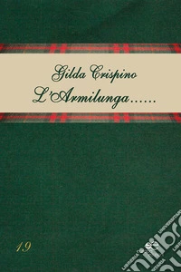 L'Armilunga... Occhi di Casello libro