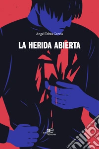 La Herida abierta libro