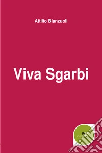 Viva Sgarbi