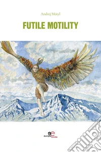 Futile motility